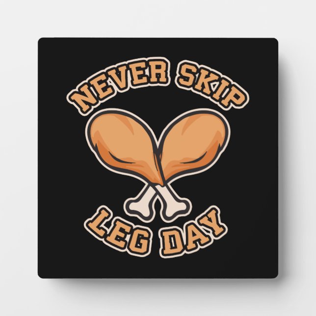 Never Skip Leg Day - Thanksgiving Drumstick Gym Plaque (Front)