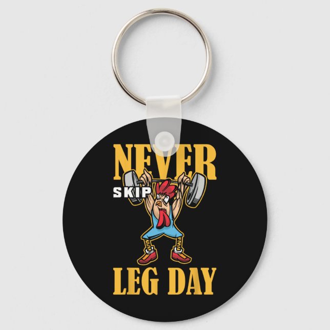 Never Skip Leg Day Weightlifting Workout  Key Ring (Front)