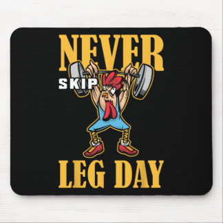 Never Skip Leg Day Weightlifting Workout  Mouse Pad