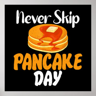 Never skip Pancake Day Poster