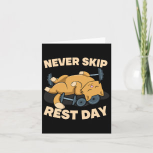 Never Skip Rest Day Cat Kitten Gym Workout Bodybui Card