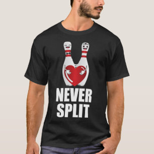 Never Split Bowling Pins Valentine's Day Couples M T-Shirt