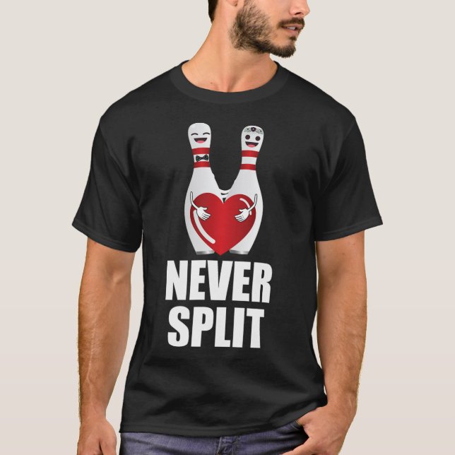 Never Split Bowling Pins Valentine's Day Couples M T-Shirt (Front)