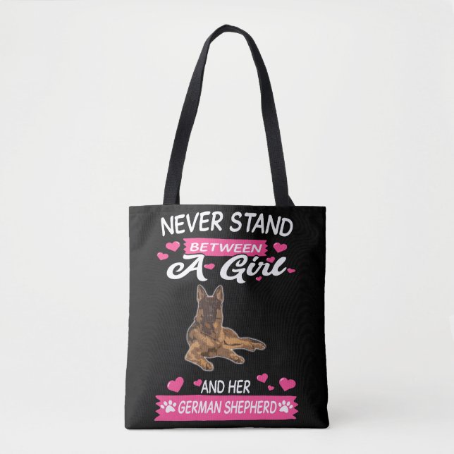 Never Stand Between A Girl And Her German Shepherd Tote Bag (Front)