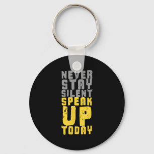 Never Stay Silent Speak Up Today Bi Colour Graphic Key Ring