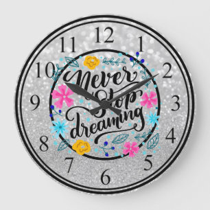 Never Stop Believing Large Clock