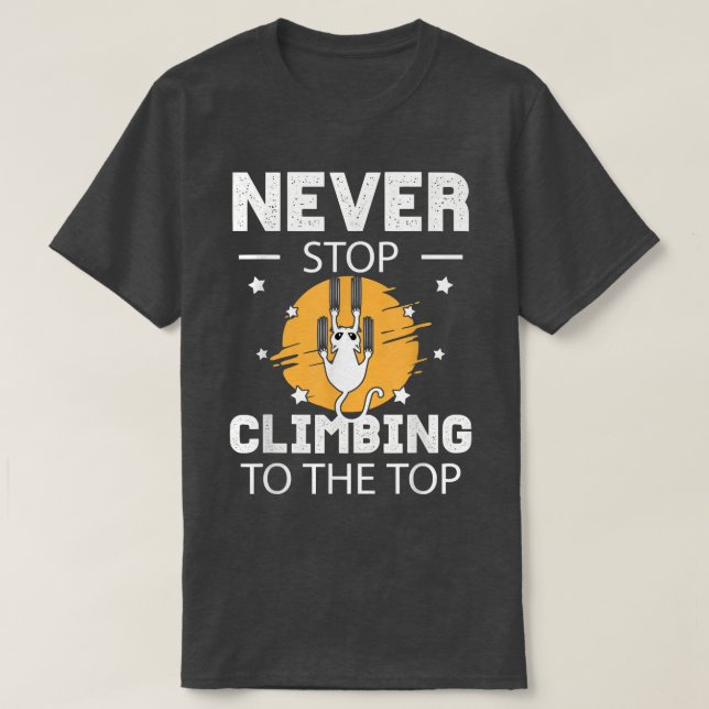 Never Stop Climbing To The Top Motivation Cat  (Design Front)