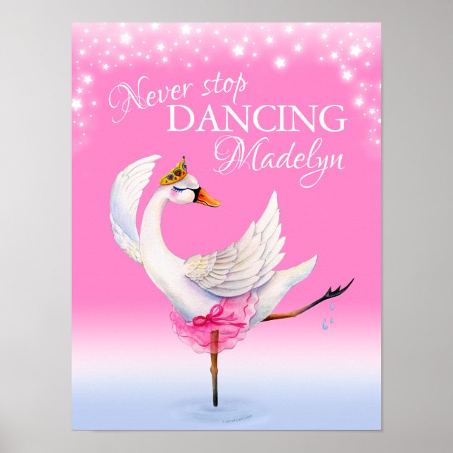 Never stop dancing ballet swan pink nursery art poster (Front)