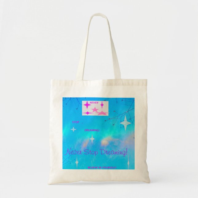 Never Stop Dreaming Aqua Tote Bag (Front)
