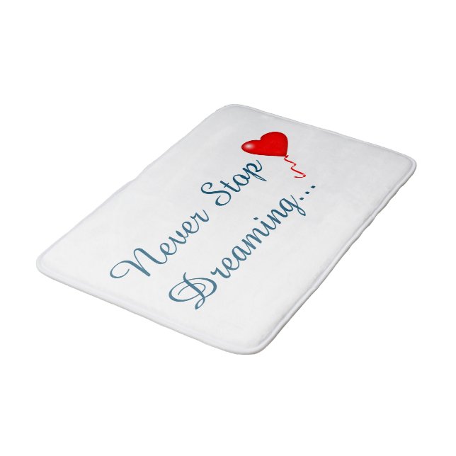Never Stop Dreaming Bath Mat (Angled)