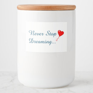 Never Stop Dreaming Food and Beverage Label Set