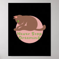 Never stop dreaming Kawaii brown cat practice yoga