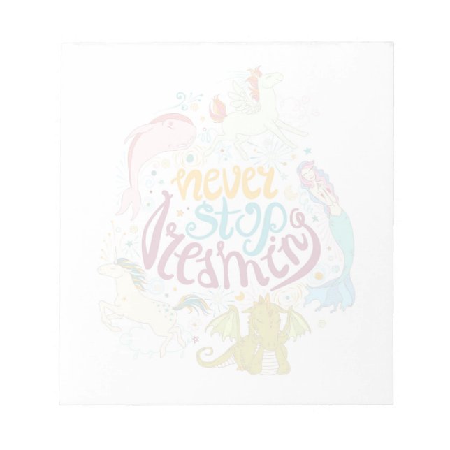 Never Stop Dreaming Notepad (Front)