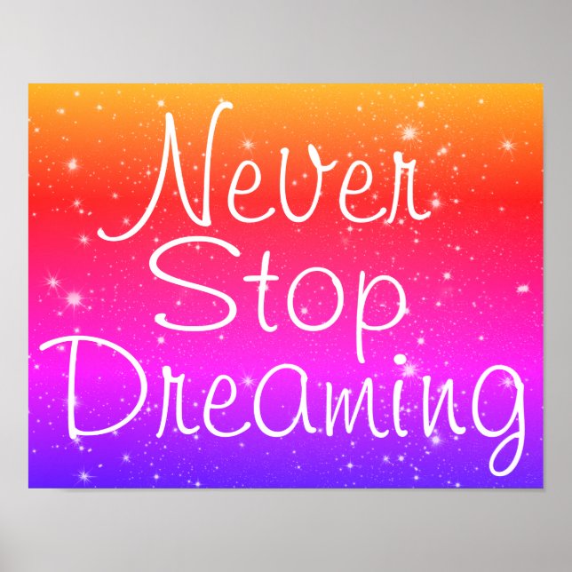 Never Stop Dreaming Rainbow Stars Poster (Front)