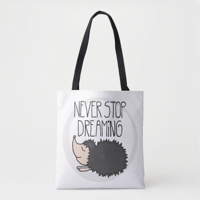 Never Stop Dreaming Tote Bag (Front)