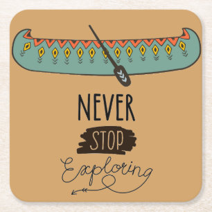 Never Stop Exploring Canoe Square Paper Coaster