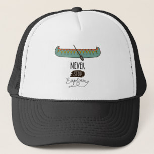 Never Stop Exploring Canoe Trucker Hat