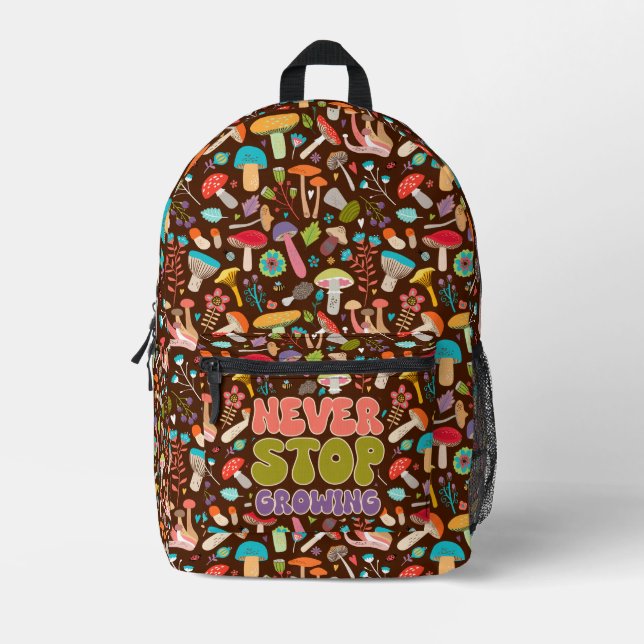 Never Stop Growing Mushroom Printed Backpack (Front)