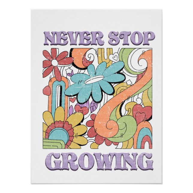 Never Stop Growing Retro  Poster (Front)