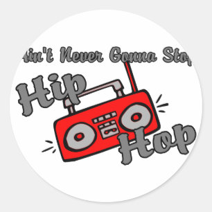 Never Stop Hip Hop Classic Round Sticker