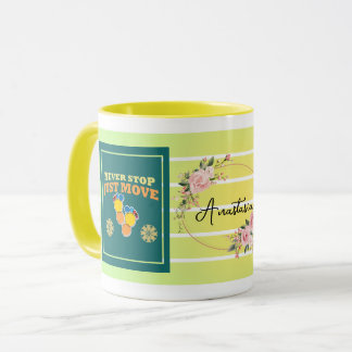 Never Stop, Just Move – Personalized Floral Motiva Mug