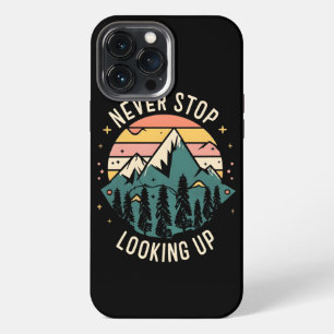 Never Stop Looking Up - Cosmic Inspiration iPhone 13 Pro Max Case