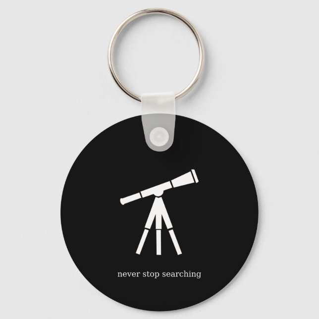 Never Stop Searching Telescope Key Ring (Front)