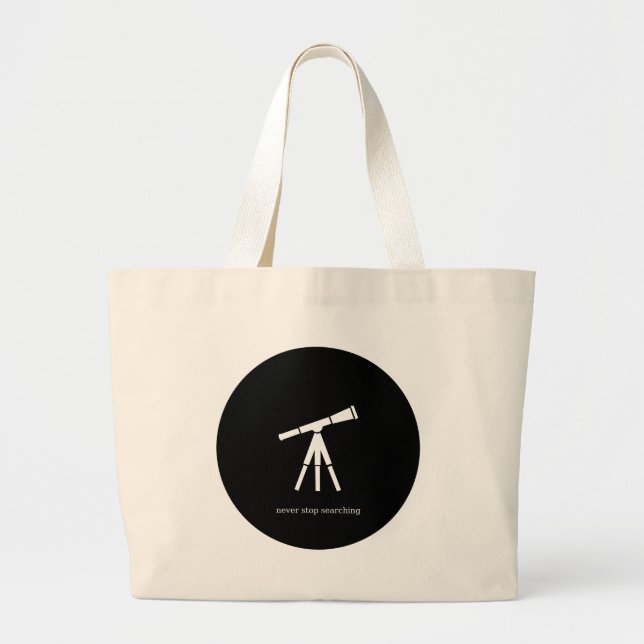 Never Stop Searching Telescope Large Tote Bag (Front)