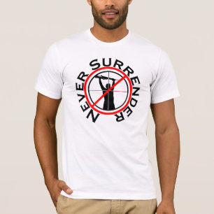 Never Surrender T-Shirt