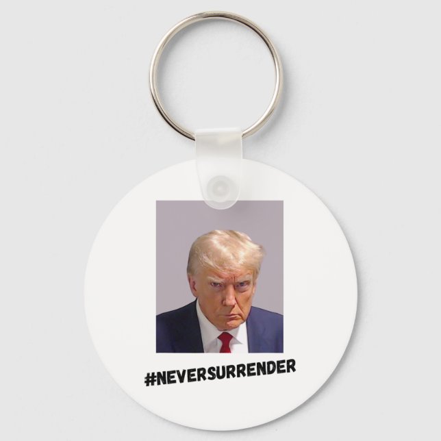Never Surrender Trump  Key Ring (Front)