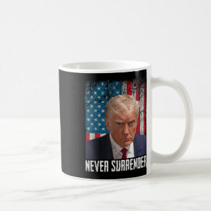 Never Surrender Trump Mug Shot 2024 President Amer