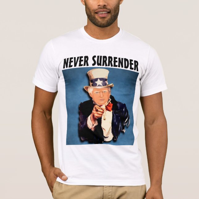 NEVER SURRENDER TRUMP PATRIOT PARTY T-SHIRTS (Front)