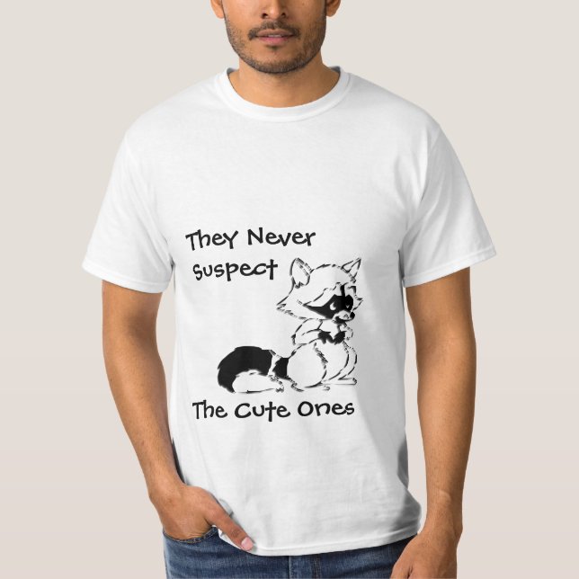 Never Suspect Cute Ones Crafty Racoon T Shirts (Front)