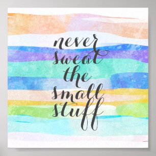 never sweat the small stuff quote painted stripes poster