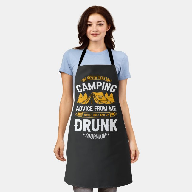 Never Take Camping Advice From Me You'll End Up Dr Apron (Worn)
