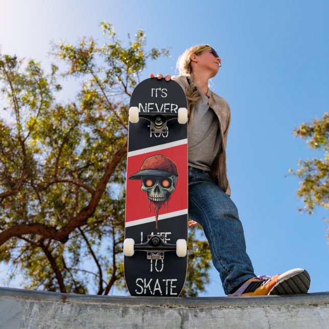 Never to late to skate skateboard (Outdoor 1)