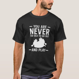 Never To Old Rafting Boat Rafter Rowing River T-Shirt