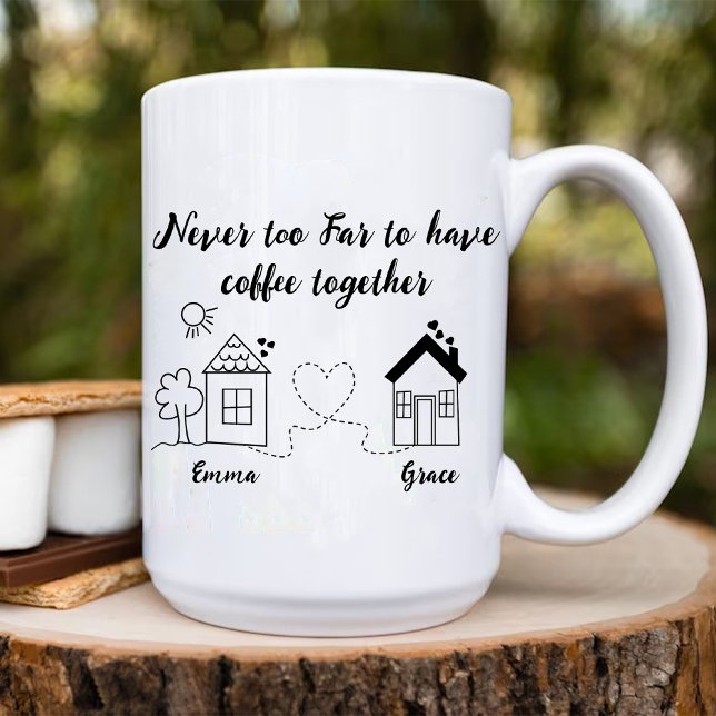 Never Too Far To Have Coffee Together Bff Birthday Mug (Never Too Far To Have Coffee Together Bff Birthday Mug)