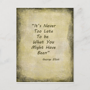 Never Too Lage George Elliot Postcard
