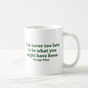 Never Too Late Mug