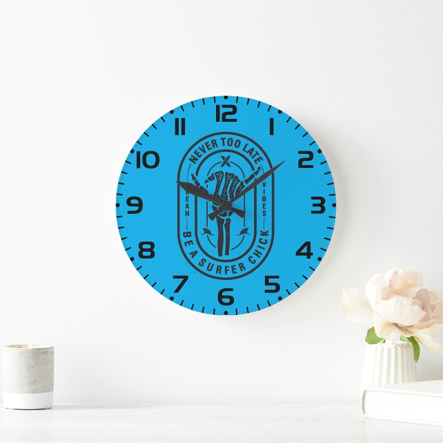 Never Too Late Skeleton Surfer Chick Ocean Vibes  Large Clock (Creator Uploaded)