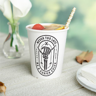 Never Too Late Skeleton Surfer Chick Ocean Vibes  Paper Cups