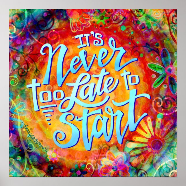 Never too Late to Start Classroom Poster (Front)