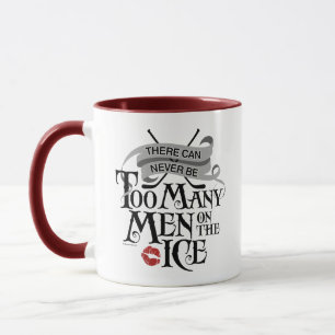 Never Too Many Men (Hockey) Mug
