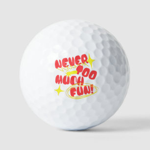 Never Too Much Fun Retro Quote T-Shirt Colorful Golf Balls