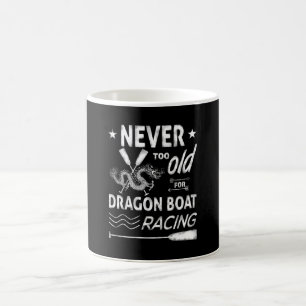 Never too old for dragon boat racing! coffee mug