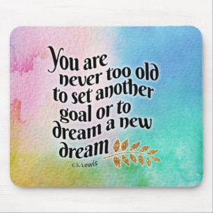 Never too old to dream mouse pad