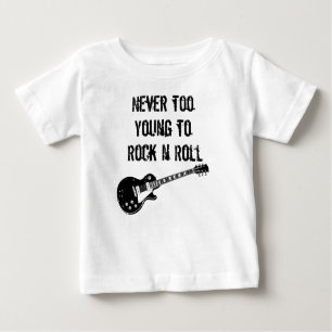 Never Too Young To Rock n Roll Baby T-Shirt