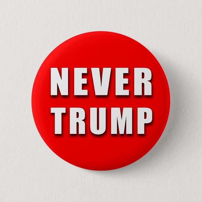"NEVER TRUMP" 2.25-inch 6 Cm Round Badge (Front)