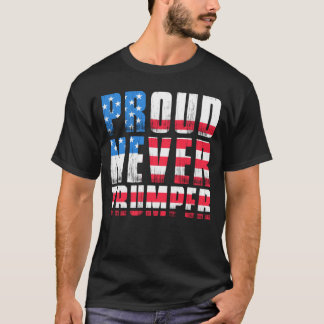 Never Trumper Tshirt Election Campaign USA T shirt